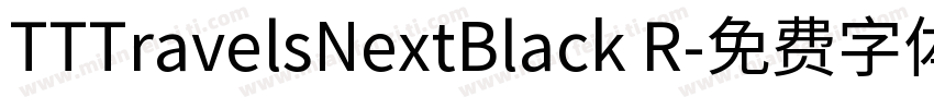 TTTravelsNextBlack R字体转换